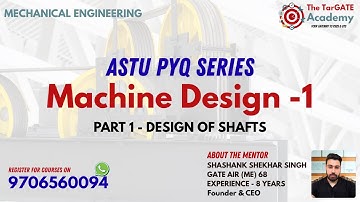 MACHINE DESIGN - 1 ASTU Previous Years