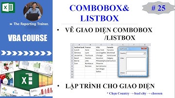 Excel VBA cho người mới bắt đầu - Bài 25: Combobox &  List box