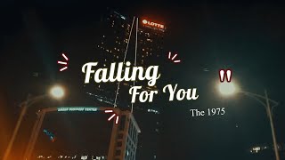 Falling For You - The 1975 [Vietsub] (Edit Lyrics) {4K}