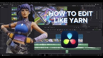 How To Edit a *FORTNITE HIGHLIGHT* Like Yarn On DaVinci Resolve 17/18 - Presets in Description
