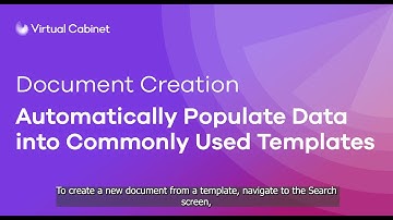Document Creation | Virtual Cabinet