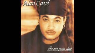 Alan Cavé _•Sé pa pou dat•Slowed