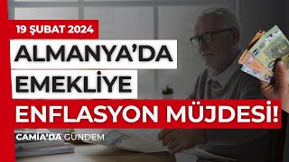 Almanya’da Emekliye Enflasyon Müjdesi! - 19 Şubat 2024
