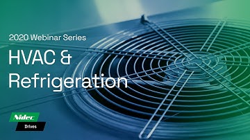 Webinar Series | HVAC and Refrigeration | Nidec Drives | Control Techniques | KB Electronics | CTD