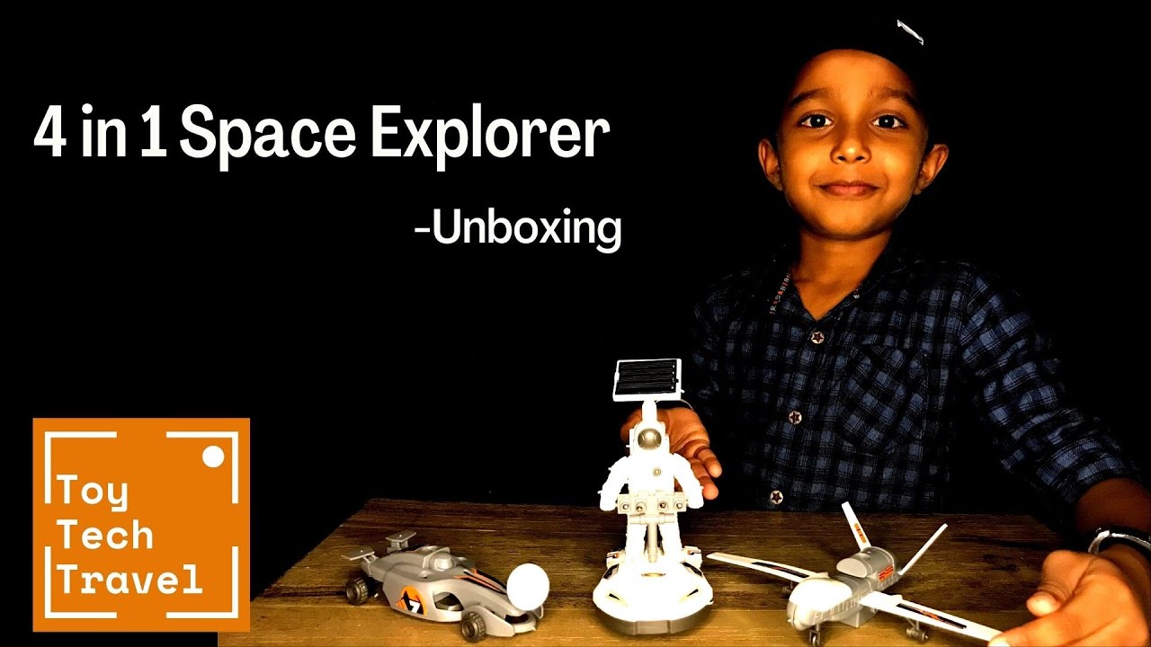 Toy Tech Travel: 4 in1 space explorer- Unboxing - YouTube