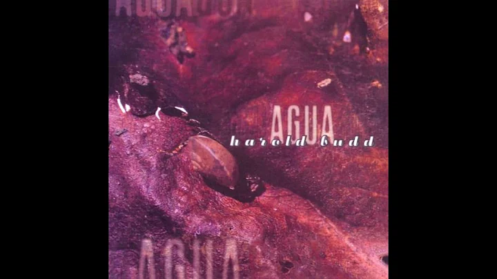 Harold Budd - Agua (1995) (Full Album) [HQ]