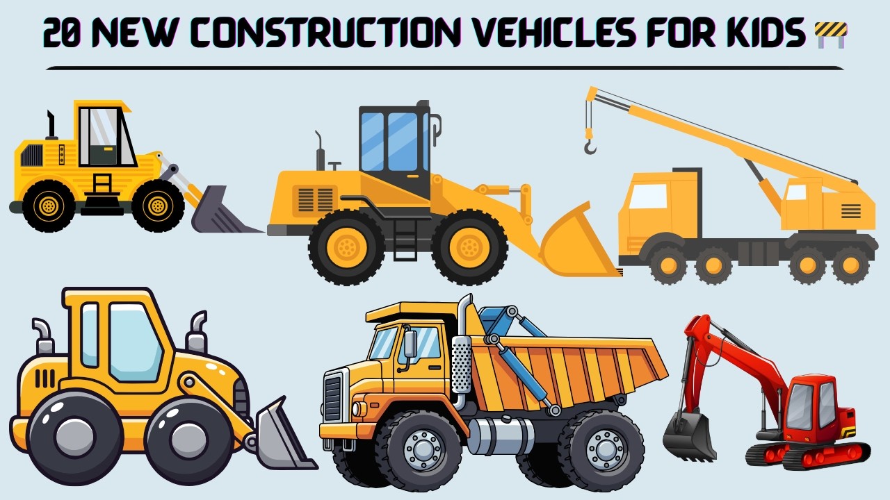 20 New Construction Vehicles for Kids 🚧 | Learn Heavy Machines | Preschool Learning