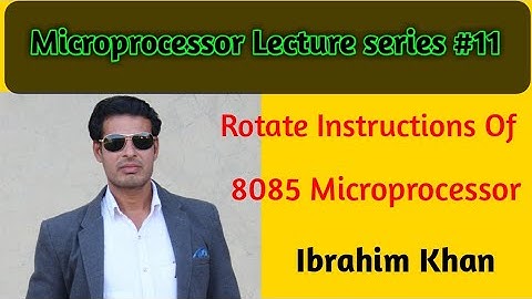 Logical Instructions ,Rotate Instructions of 8085 Microprocessor