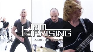 Until The Uprising - Alien [MAKING-OF]
