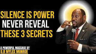 Never Share These 3 Secrets With Anyone — Especially in This Season | Dr. Myles Munroe Profile