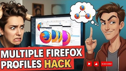 ❤ HACKS: How to create Multiple Mozilla Firefox Browser Profiles | FIX Problem