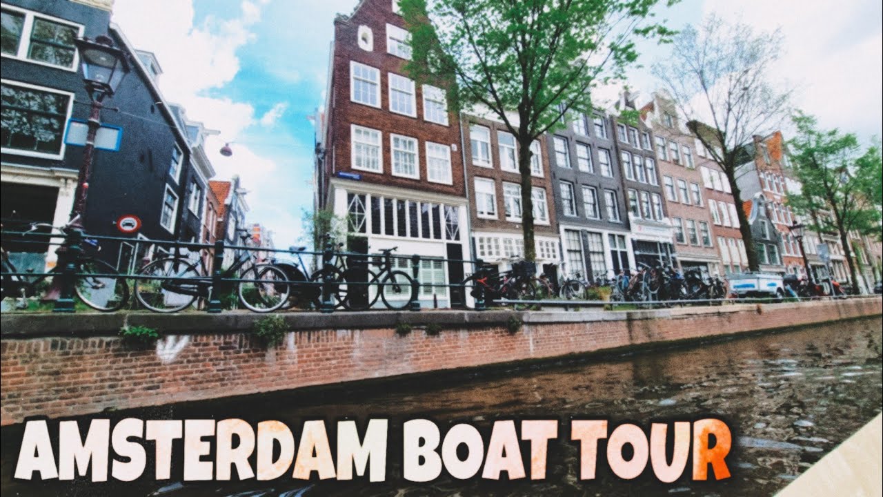 AMSTERDAM BOAT TOUR YouTube