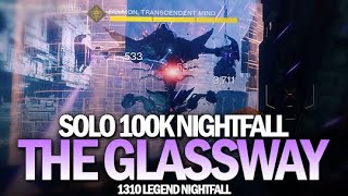 Solo 100k Nightfall The Glassway [Destiny 2]