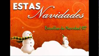 Video thumbnail of "Estas Navidades - Estrellas de Navidad 97'"
