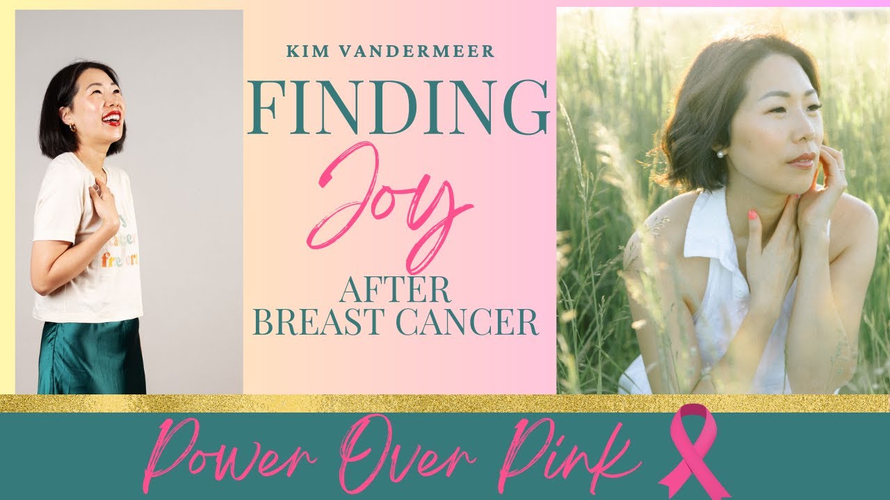 Kim shares her journey from diagnosis to recovery and finding joy after breast cancer.