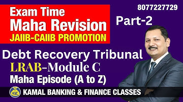 DRT Lok ADALAT Unit-30 Part-2 Module-C JAIIB-LRAB/CAIIB  #727 by Kamal sir 15-Nov at 9:30 pm