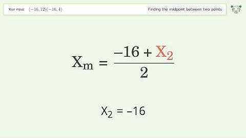 Find the midpoint between two points p1 (-16,12) and p2 (-16,4): Step-by-Step Video Solution