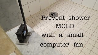 Stop mold from even starting!! using a small computer fan! keeping
things dry prevents starting. no more scrubbing! in any shower or tub,
mois...