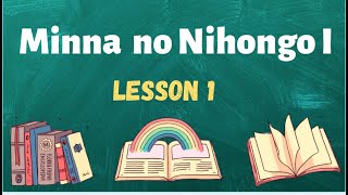 Minna No Nihongo Lesson 1