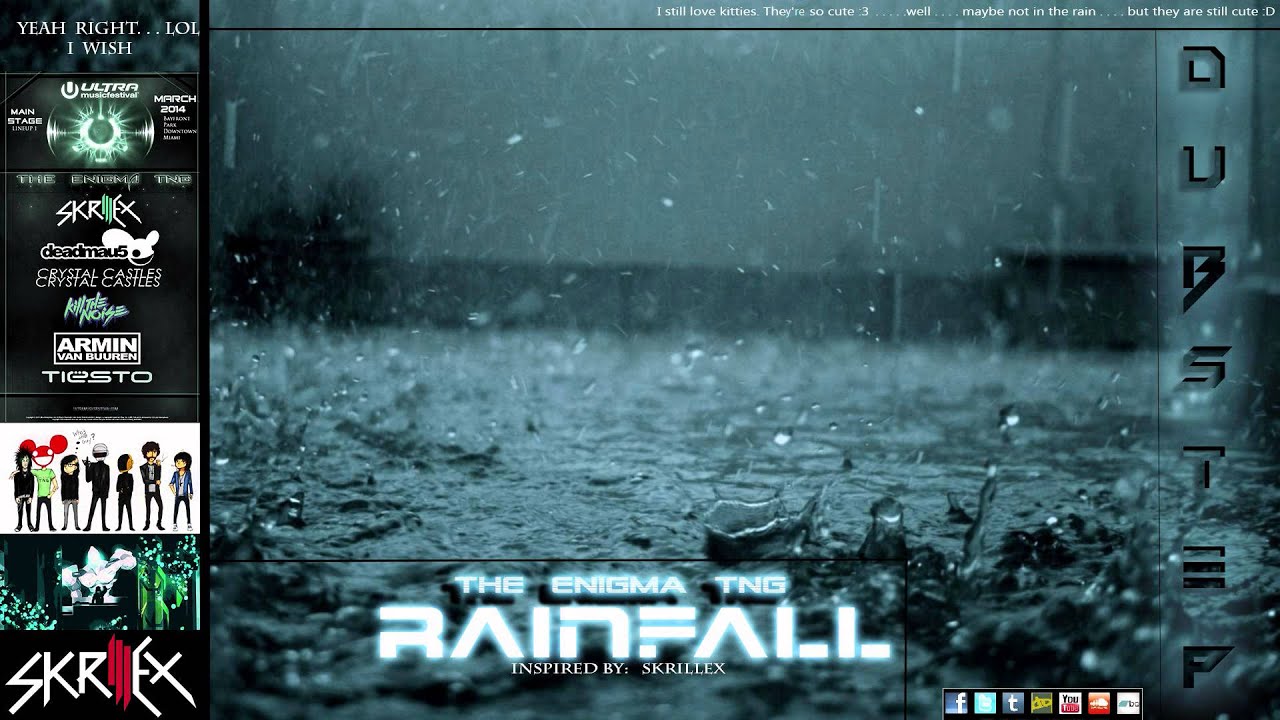 The Enigma TNG - Rainfall - Inspired by Skrillex