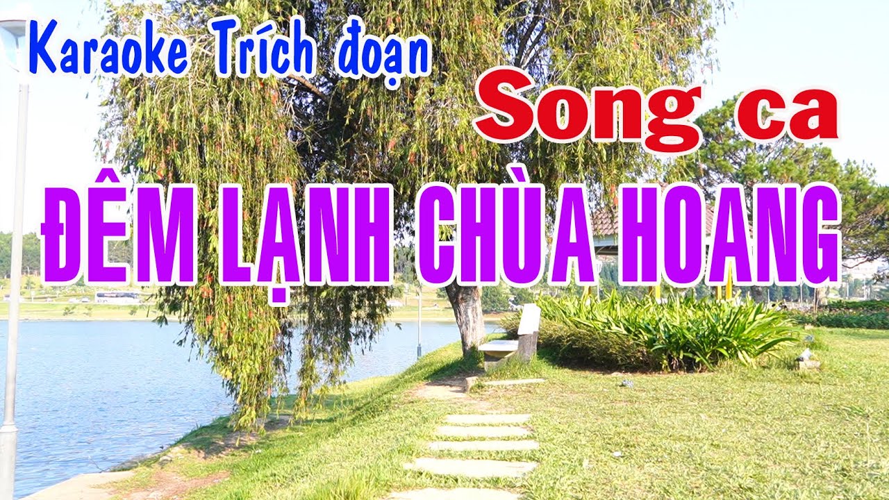 Karaoke trích đoạn ĐÊM LẠNH CHÙA HOANG - SONG CA [Dây xề kép]