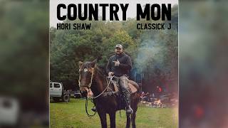 Hori Shaw - Country Mon (Audio) ft. Classick J