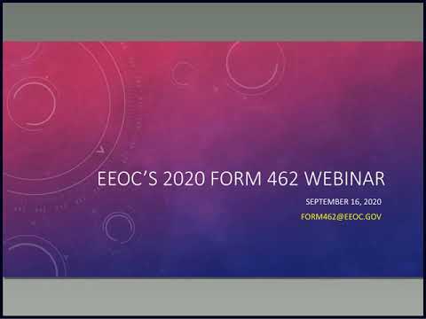 U.S. EEOC- Form 462 Training As Presented September 16 2020