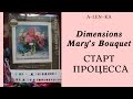 Возвращаюсь к вышивке: Dimensions &#39; Mary&#39;s Bouquet&#39;. Старт процесса