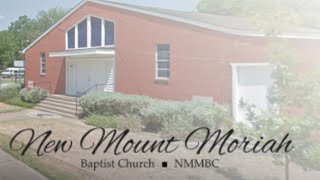 New Mount Moriah Baptist Church Morning Worship Service 05/24/2026