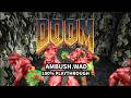 AMBUSH.WAD (Doom 1994 WAD / custom level)