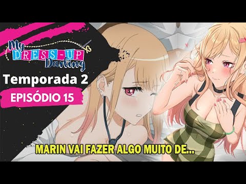 2º Temporada My Dress-Up Darling l Episódio 15
