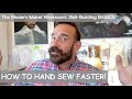 HOW TO HAND SEW FASTER! --The Modern Maker Workroom's skill building, how to craft BASICS