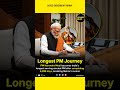 Longest PM journey in the world