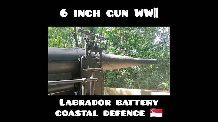 6 inches gun world war 2 Labrador battery Coast defence 🇸🇬