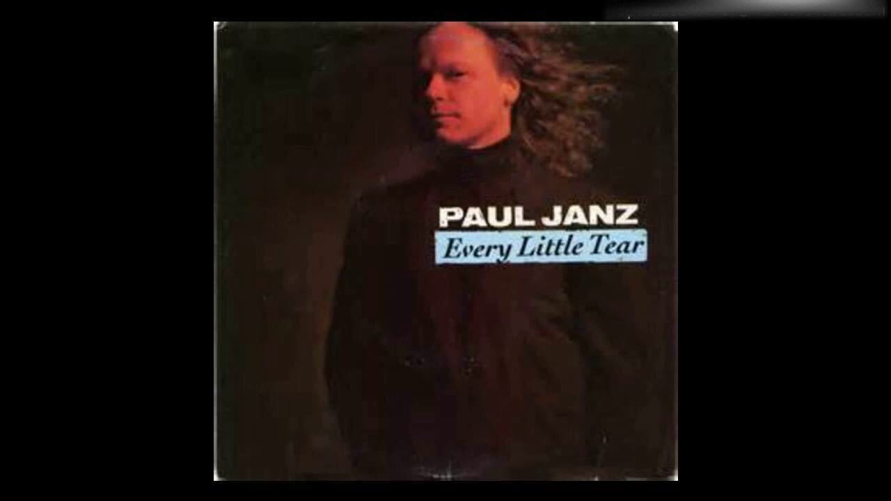 Paul Janz Every Little Tear YouTube