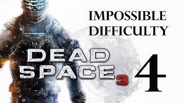 Dead Space 3 | Impossible Difficulty Guide/Walkthrough | Chapter 4 "History