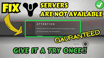 Destiny 2 servers are not available FIX