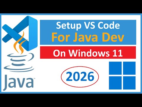 How to Setup Visual Studio Code (VS Code) for Java Development on Windows 11 [2026]