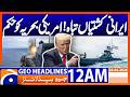Every Iranian ship, big or small, must be destroyed, Trump | GeoNews 12 AM Headlines | 24 April 2026