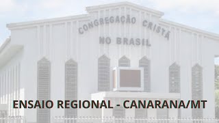 Ensaio Regional Canarana/MT - 1h de Hinos Cantados e Tocados pela irmandade