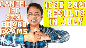 CANCEL ISC 2021 Board Exams, Produce ICSE/ISC 2021 Board Exam Results, ICSE/ISC 2021 Results Delayed