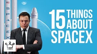 15 Things You Didn't Know About SPACEX