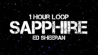 Ed Sheeran β Sapphire (1 Hour Loop) π§ | Relaxing Pop Music for Study, Chill, Sleep Ed Sheeran β Sapphire (1 Hour Loop) π§ | Relaxing Pop Music for Study, Chill, Sleep