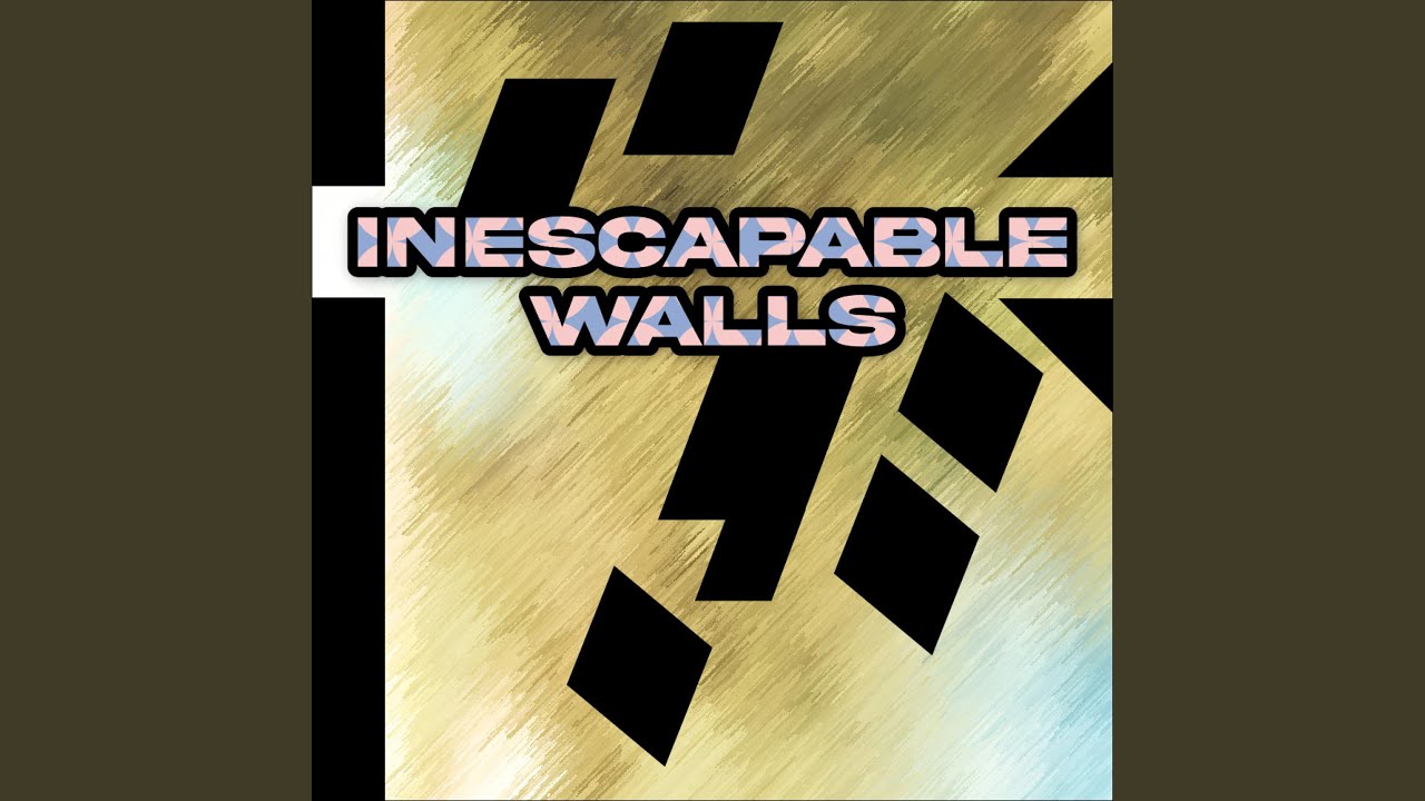 Смотреть «Inescapable Walls» на YouTube Смотреть «Inescapable Walls» на YouTube