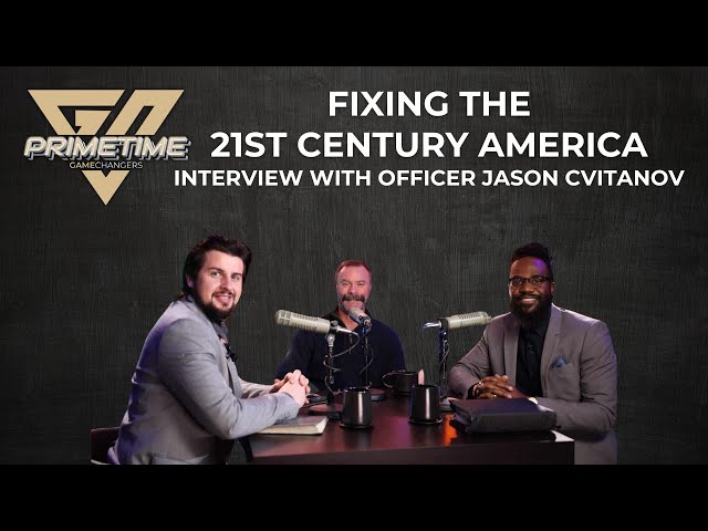 Fixing the 21st Century America: Interview with Officer Jason Cvitanov