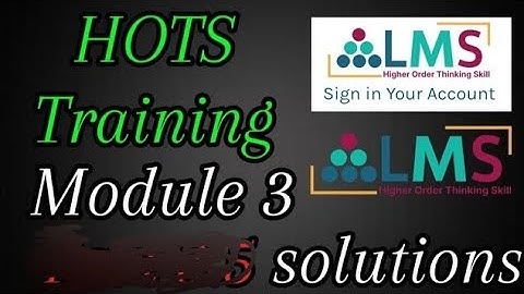 HOTS training module 3| how to HOTS training solved modules three | hots module 3 answer key| module