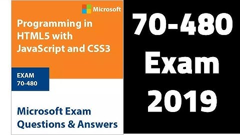 Free MCSD Programming in HTML5 with JavaScript and CSS3 (70-480) Exam with answers