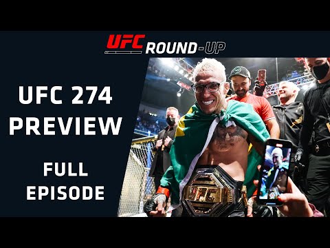 UFC 274: OLIVEIRA VS GAETHJE PREVIEW! | UFC Round-Up w/ Felder & Chiesa