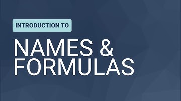 Intro to Names & Formulas