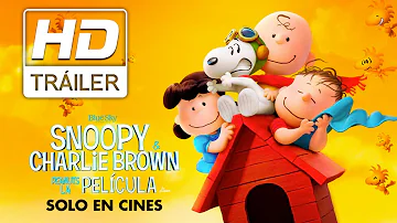 Snoopy & Charlie Brown: Peanuts La Película | Trailer doblado | Próximamente- Solo en cines